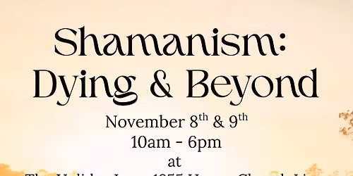 Shamanism, Dying And Beyond