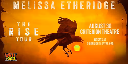 WKIT presents: Melissa Etheridge: RISE