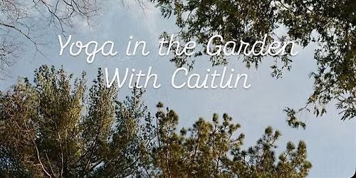 Copy of Yoga in the Garden