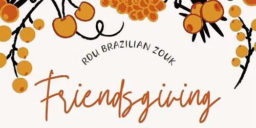 RDU Brazilian Zouk Friendsgiving