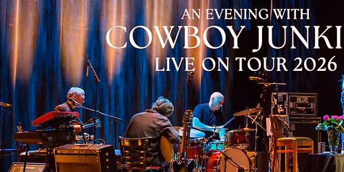 Cowboy Junkies Live On Tour 2026 at Empire Theatre