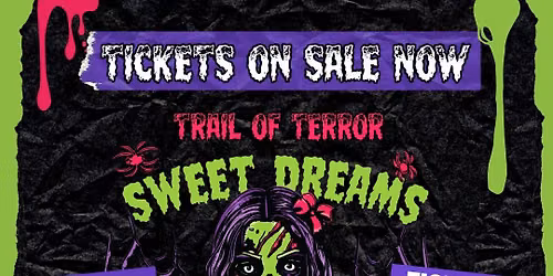 Trail of Terror - Sweet Dreams Are Made of Screams