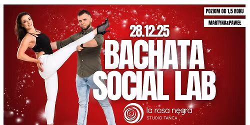BACHATA SOCIAL LAB: zaj\u0119cia weekendowe z Martyn\u0105&Paw\u0142em!