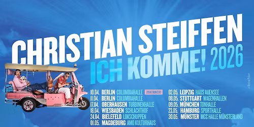 Christian Steiffen \u2022 ICH KOMME! 2026 \u2022 18.04.2026 Wiesbaden