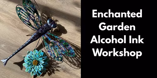 DIY Workshop - Alcohol Ink Dragonfly & Flower