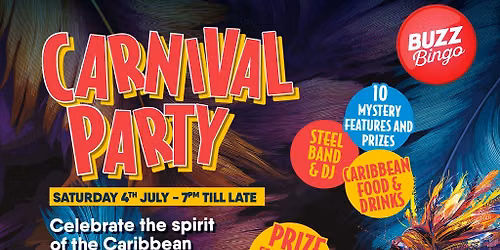 Carnival Night at Buzz Maidstone Saturday 4th July