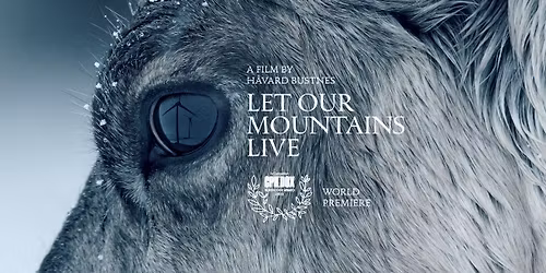 CPH:DOX World Premiere: Let Our Mountains Live