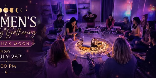 \ud83c\udf15 Women's Monthly Gathering - Full Moon Circle