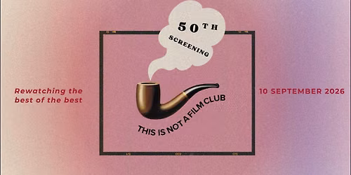 THIS IS NOT A FILM CLUB x Oxfam Music Southampton 50th Screening: September
