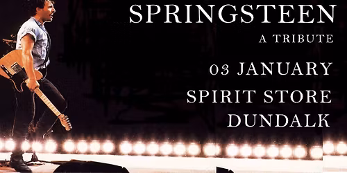 SPRINGSTEEN - A Tribute live @ The Spirit Store