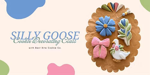 Silly Goose Spring Cookie Decorating Class