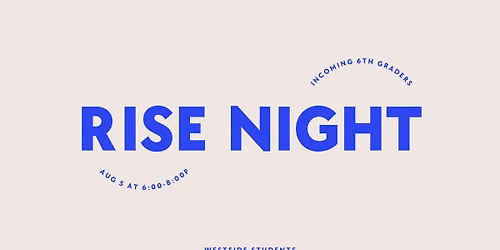 Rise Night \u2022 Westside Students
