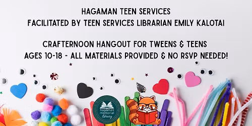 Crafternoon Hangout: New for Tweens & Teens Ages 10 - 18