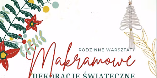 Makramowe DEKORACJE \u015aWI\u0104TECZNE | Rodzinne warsztaty na Nadodrzu