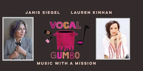 "Vocal Gumbo" with Janis Siegel & Lauren Kinhan