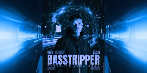 Basstripper: Area Code \u2022 UK Tour (Bristol)