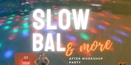 Slow Bal Saturday Night \u2013 Mit Raum f\u00fcr Balboa & Lindy