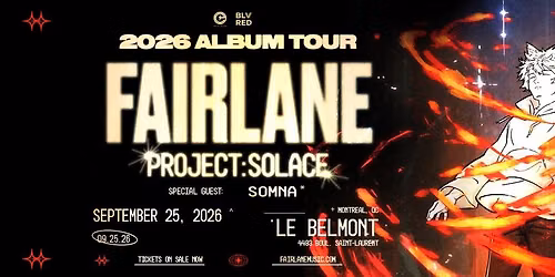 FAIRLANE Project Solace with special guest: SOMNA at Le Belmont