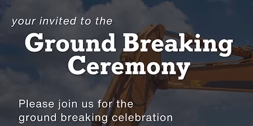 Ground Breaking Ceremony - New Location, VIEW Brenham