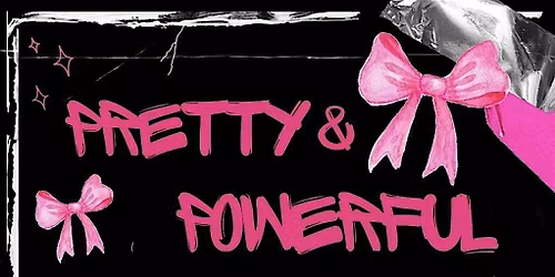 Pretty & Powerful