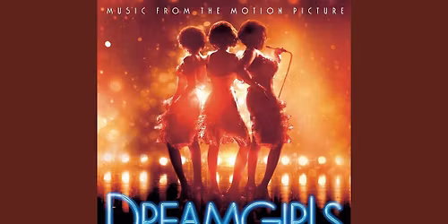 Fake Your Way To The Top - The Music of the Dreamgirls