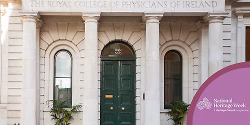 Heritage Week tours at the Royal College of Physicians of Ireland