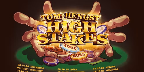 Tom Hengst "High Stakes Tour 2025" \/\/ Grelle Forelle