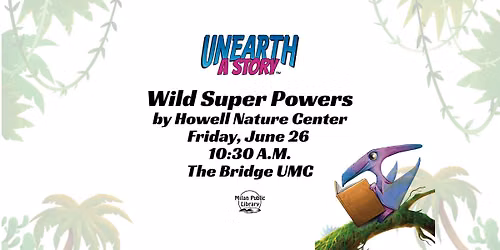 Wild Super Powers by Howell Nature Center