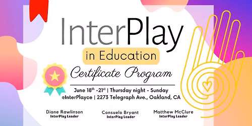 InterPlay in Education Certification Weekend 