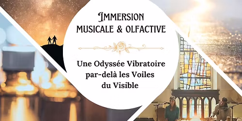 Immersion Musicale et Olfactive 