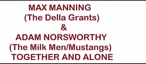 Max Manning & Adam Norsworthy