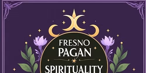 Fresno Pagan Spirituality Festival 2026