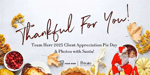 Team Herr Client Appreciation Pies and Santa!