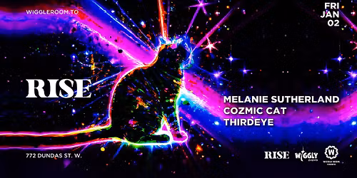 RISE: Cozmic Cat | Melanie Sutherland | Thirdeye | FREE b4 11:30pm*