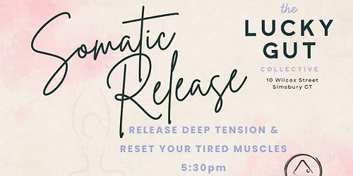 Springtime Somatic Release with Elise Cusimano at The Lucky Gut Collective