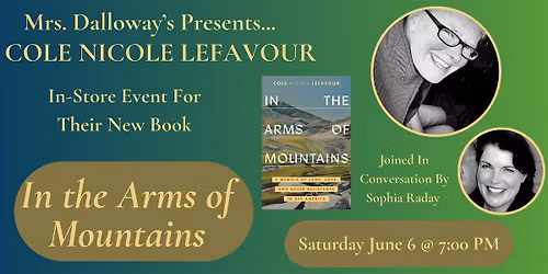 Cole Nicole LeFavour's IN THE ARMS OF MOUNTAINS In-Store Event and Signing