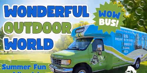 Wonderful Outdoor World (WOW) Bus