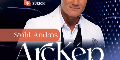 ArcK\u00e9p Z\u00fcrichben \ud83c\udde8\ud83c\udded Stohl Andr\u00e1s