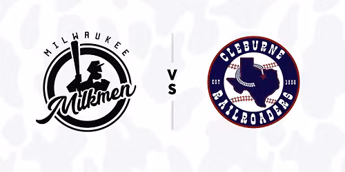 Milwaukee Milkmen at Cleburne Railroaders at La Moderna Field