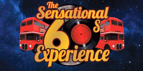 The Sensational 60s Experience