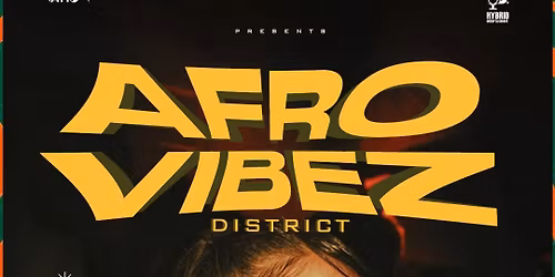 AFRO VIBEZ DISTRICT 