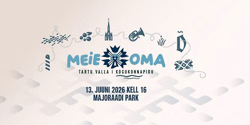 Tartu valla I kogukonnapidu "Meie oma"