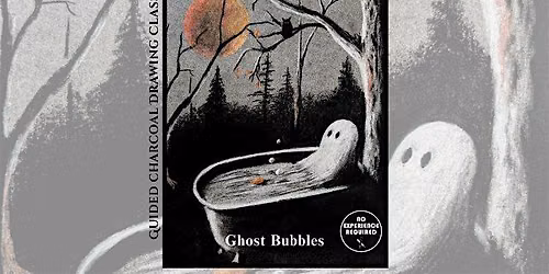 Charcoal Drawing Event "Ghost Bubbles" in Stevens Point