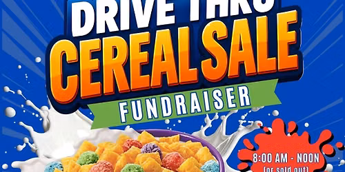 Drive Thru Cereal Sale Fundraiser