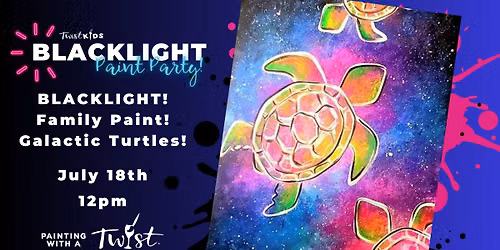 BLACKLIGHT! Family Paint! Galactic Turtles!