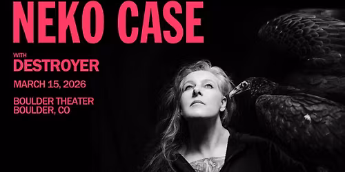 Neko Case: Neon Grey Midnight Green Tour with Destroyer | Boulder Theater