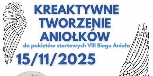 KreAktywne tworzenie anio\u0142k\u00f3w do Pakiet\u00f3w startowych VIII edycji Biegu Anio\u0142a