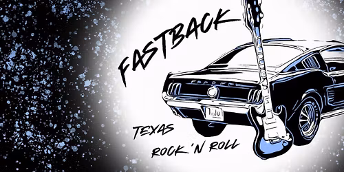 Fastback - Texas Rock n' Roll