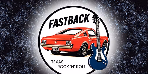 Fastback - Texas Rock n' Roll