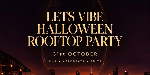 Lets Vibe Halloween Rooftop party